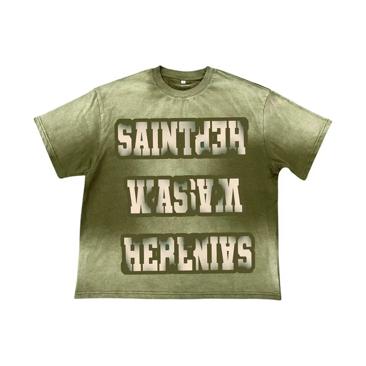 Distressed olive green tee with 'SAINT WAS HERE' in light grey, featuring a mirrored, inverted text effect.