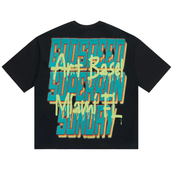 Godspeed black tee. Layered teal "GODSPEED" with orange shadows, overlaid by neon yellow dripping "Art Basel Miami FL Sunday!".