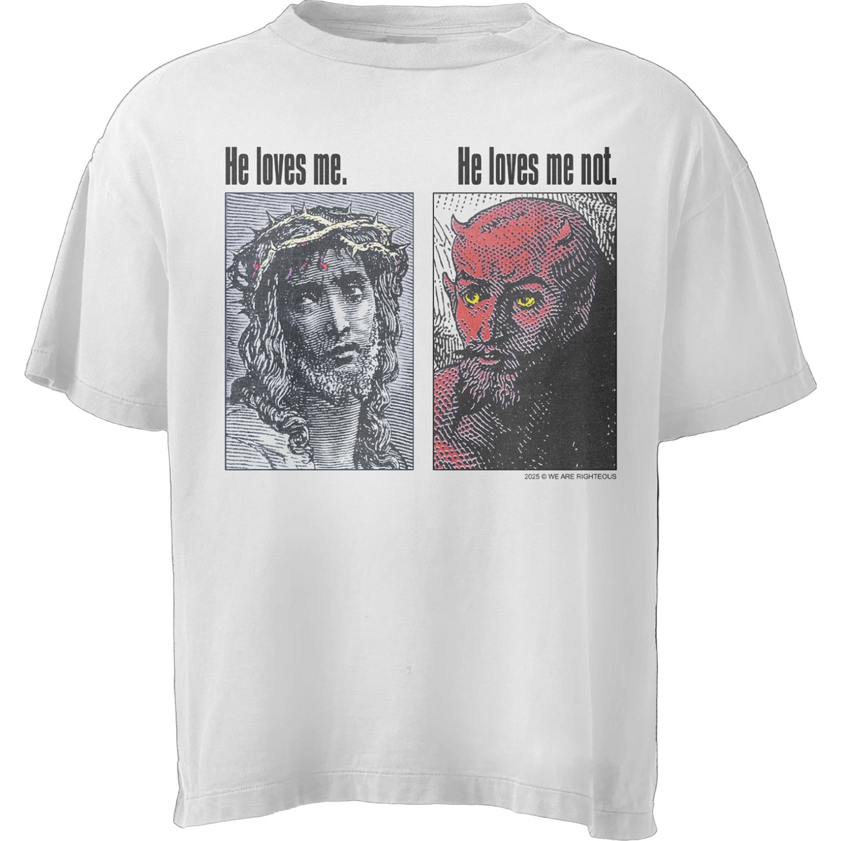 We Are Righteous - He Loves Me Tee - Cream