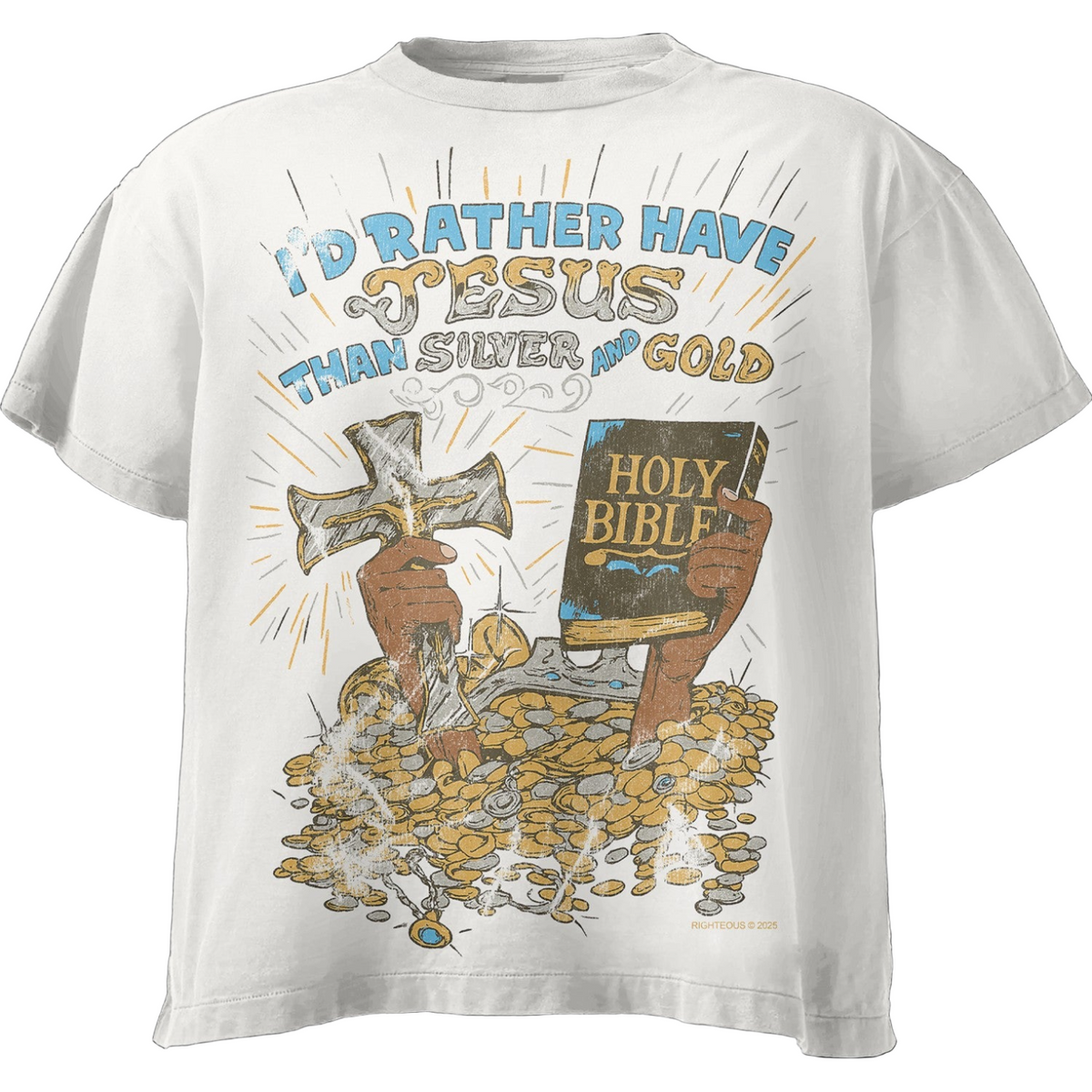 We Are Righteous - Rather Have Tee - Cream